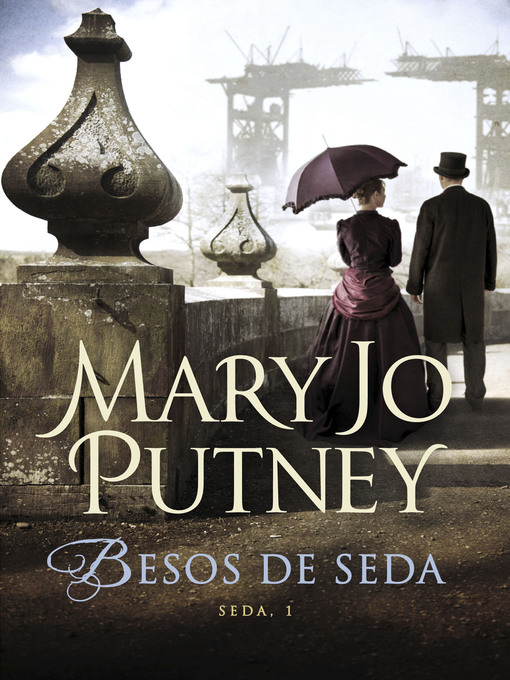 Title details for Besos de seda (Seda 1) by Mary Jo Putney - Available